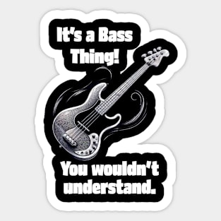 It’s a Bass Thing! Sticker